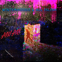 FAR AWAY(ALL ISLISH, WINTERHOODZ)