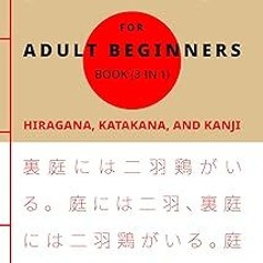 $Epub+ The Complete Learn Japanese For Adults Beginners Book (3 in 1) : Hiragana, Katakana, an