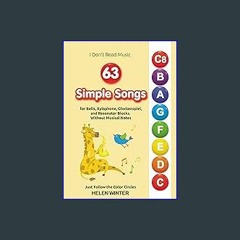 PDF 📖 63 Simple Songs for Bells, Xylophone, Glockenspiel, and Resonator Blocks. Without Musical No