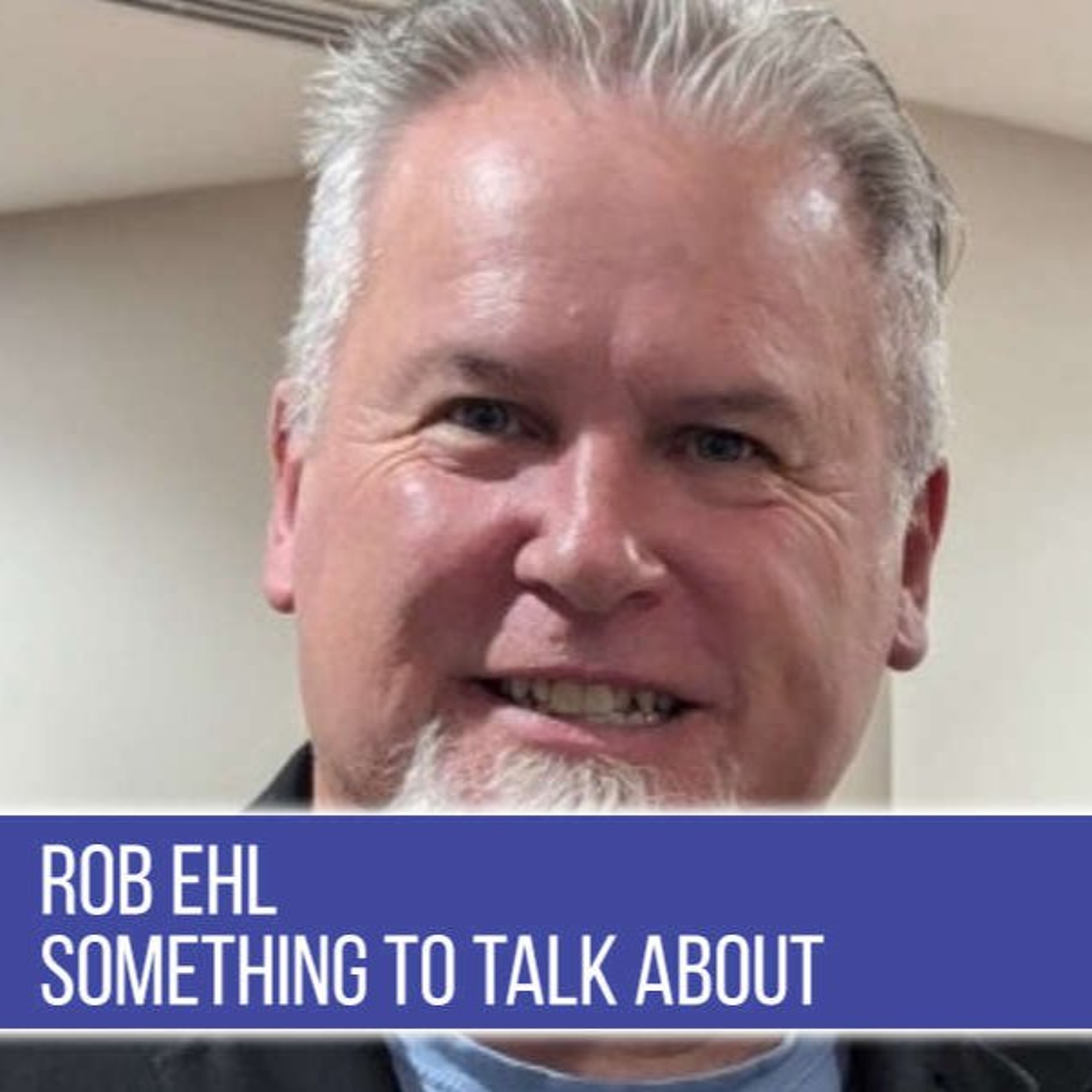 SOMETHING TO TALK ABOUT ROB'S RANTS AUGUST 23 2026 episode artwork