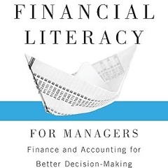 ❤PDF✔ Financial Literacy for Managers: Finance and Accounting for Better Decision-Making (Whart