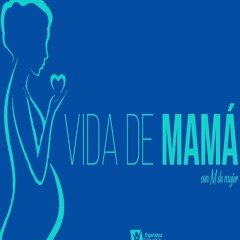 ECR - Vida De Mamá 063 - Amar Y Ser Amado❤️