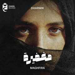 Dharmik - Maghfira | مغفيرة