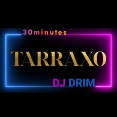 M7 - DJDRIM MixForYou - DoYouLikeTarraxo