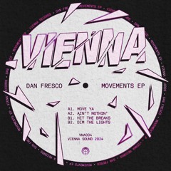 Dan Fresco - Movements EP (VNA004)