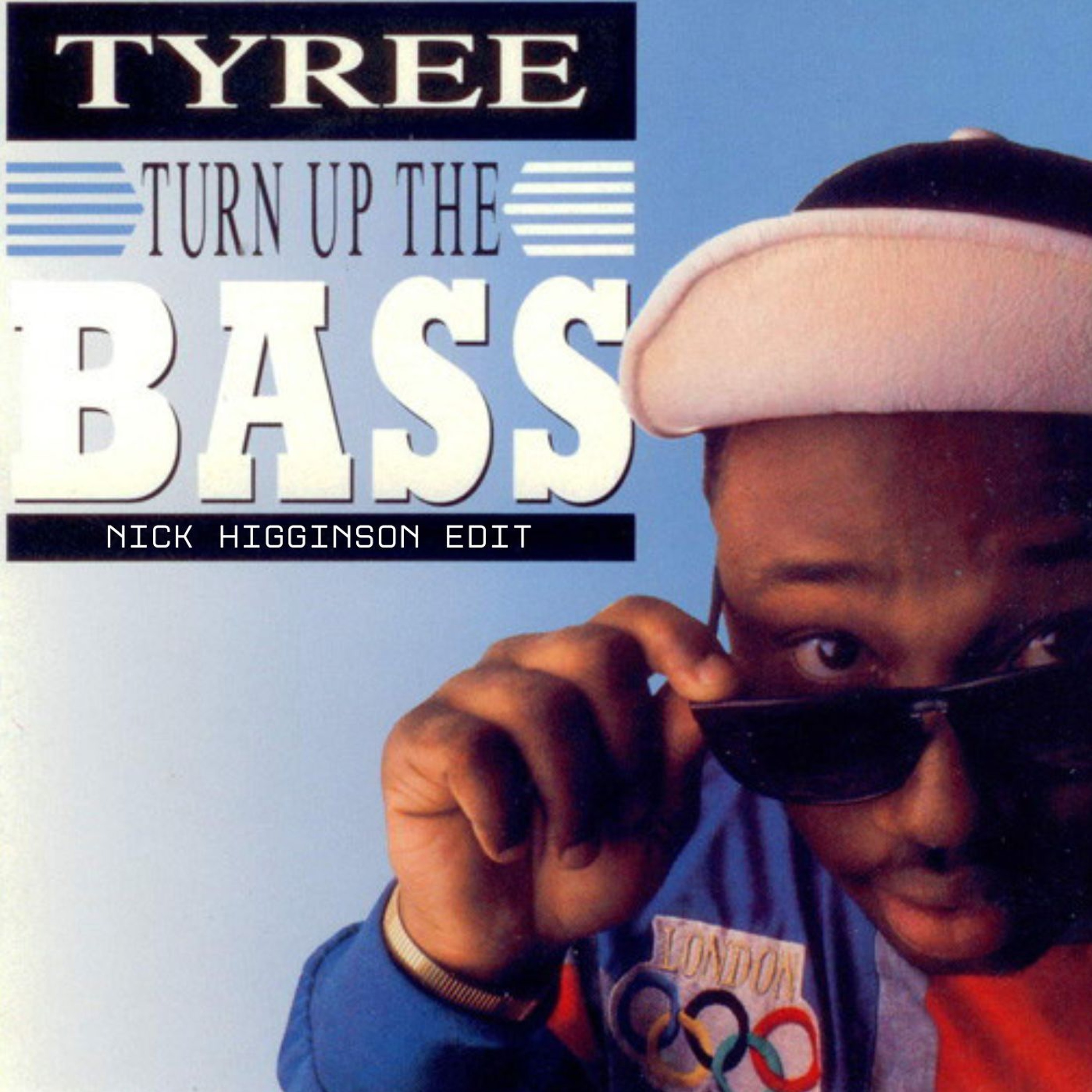 Tyree - Turn Up The Bass (Nick Higginson Edit)