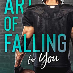 VIEW EPUB 📭 The Art of Falling for You (Falling Trilogy) by  Maya Hughes [PDF EBOOK