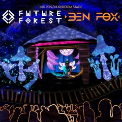 Ben Fox - Future Forest Mix 2019