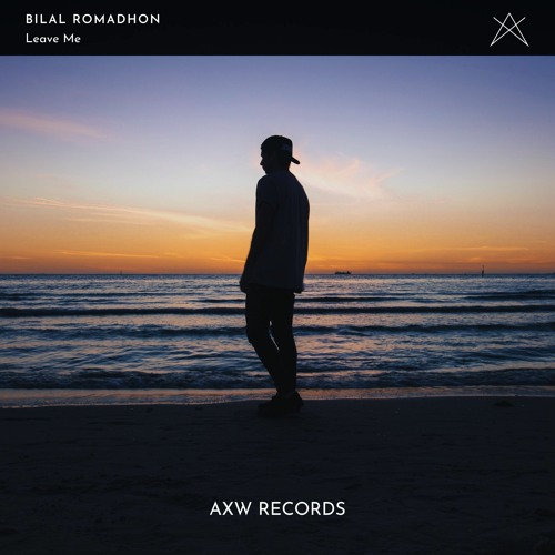 Bilal Romadhon - Leave Me [AXW Release]