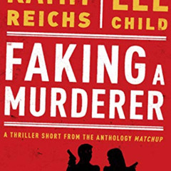 [Free] PDF 📄 Faking a Murderer (The MatchUp Collection) by  Kathy Reichs &  Lee Chil