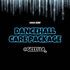 @GEEELLA_ | DANCEHALL CARE PACKAGE
