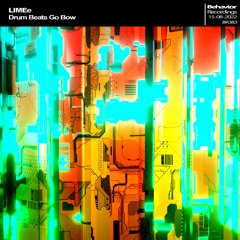 LIMEe - Drum Beats Go Bow (Out Now)