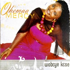 Wobeye Kese (Highlife)