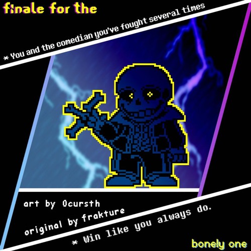 Finale for the Bonely one