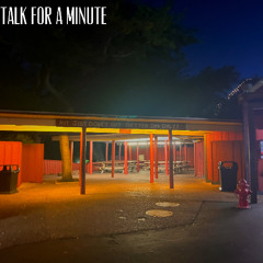talk for a minute (prod. amour)