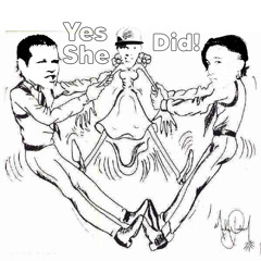 Yes She Did - Episode 68: Rhymes With "Burnin' Hot"