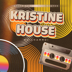 Kristine House