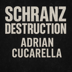 SCHRANZ DESTRUCTION [SCHRANZ SET]