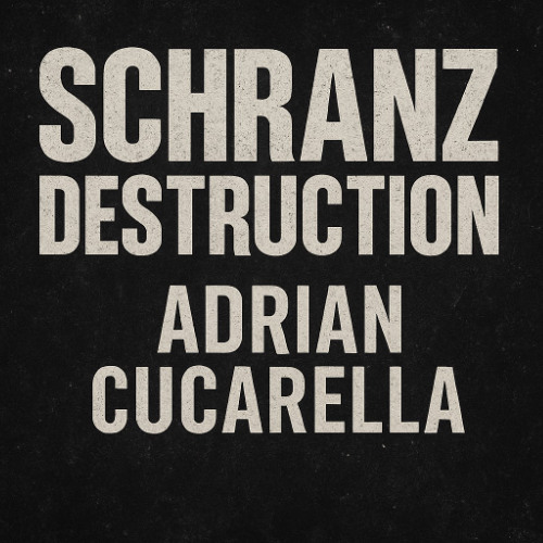 SCHRANZ DESTRUCTION [SCHRANZ SET]