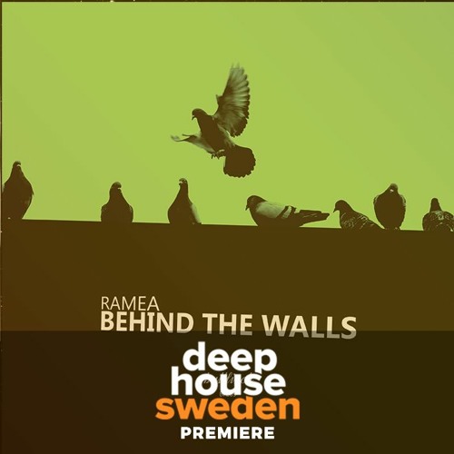 DHS Premiere: Ramea - Behind The Walls (Original Mix)