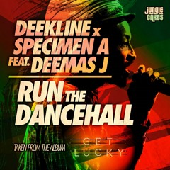 Deekline X Specimen A 'Run the dancehall ft Deemas J'