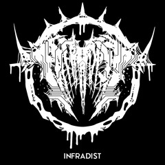 Infradist - Erradicate And Recreate