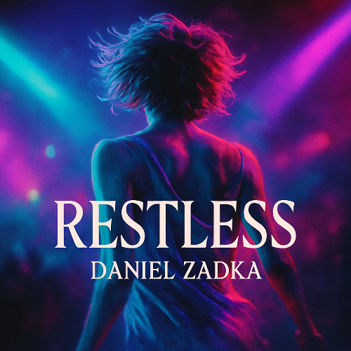 Daniel Zadka X The Splice Girls - Restless