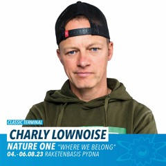 Charly Lownoise at NATURE ONE 2023