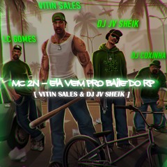 MC 2N - ELA VEM PRO BAILE DO RPxELA QUER QUE PUXA O CABELO PEDE TAPA NA BUNDA[ VITIN SALES & DJ JV ]