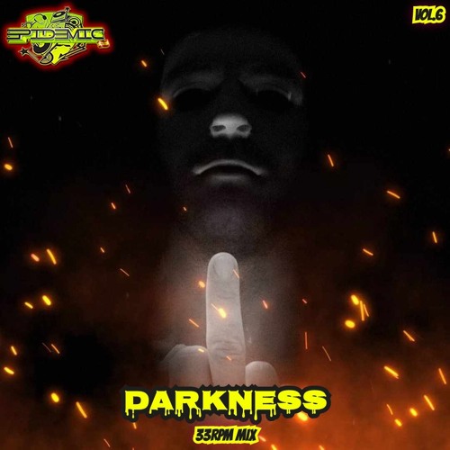 EPIDEMIC @ Darkness Vol.6 (33RPM Mix) October 2024