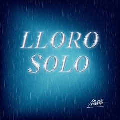 Lloro Solo
