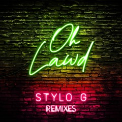 Stylo G - Oh Lawd (Higgo Remix)
