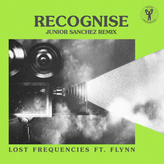 Recognise (Junior Sanchez Remix) [feat. Flynn]