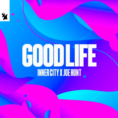 Artwork for the song Inner City, Joe Hunt - Good Life by Inner City on Next Sound