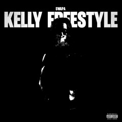swapa - kelly freestyle [slump audios exclusive + dj banned + chris finesse]