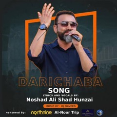 DARICHABA | A Heartbeat from the Valleys  Poetry & Vocals_ Noshad Ali Shad Hunzai