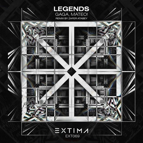 Gaga, Mateo! - Legends (Zafer Atabey Remix)