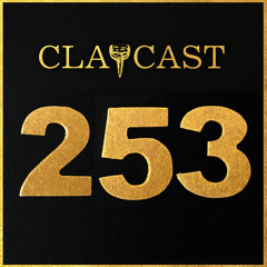 CLAPCAST #253