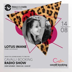 Cavalli Booking Radio Show - LOTUS IMANE - 061 - IBIZA GLOBAL RADIO