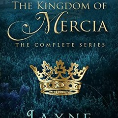 [Download] EPUB ✔️ The Kingdom of Mercia: The Complete Series (Kingdoms of Ancient Br