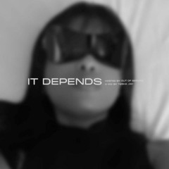 IT DEPENDS W/ TESHA JAY (HOSTED BY OOS RADIO)