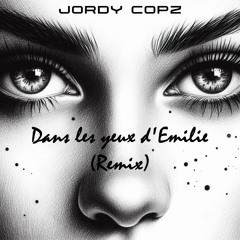 Joe Dassin - Dans Les Yeux D'Emilie (Jordy Copz Extended Techno Remix)