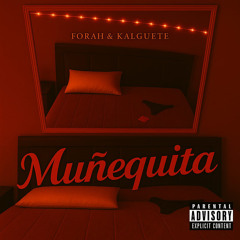 “Muñequita” FEAT. KALguete