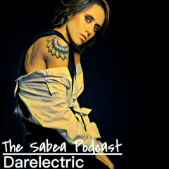 The Sabea Podcast 0.008: Darelectric