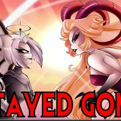 Stayed Gone (Lute & Lilith Ver.)