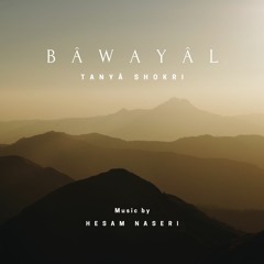 BÂWAYÂL - Hesam Naseri & Tanya Shokri