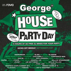 GROOVY T GEORGE HOUSE PARTY DAY MIX