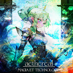 Rave Seishin [F/C Aethereal : Magia et Technologia]