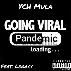Pandemic  YCH Mula ft Legacy