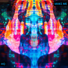 Make Me